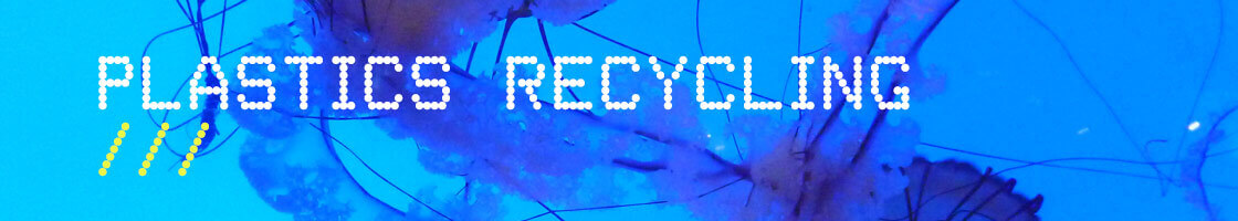 Plastics Recycling